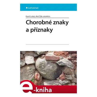 Chorobné znaky a příznaky - Karel Lukáš, Aleš Žák