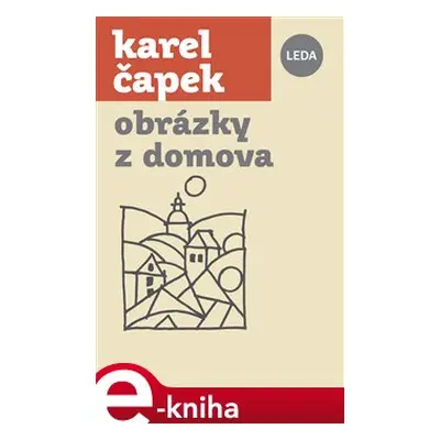 Obrázky z domova - Karel Čapek