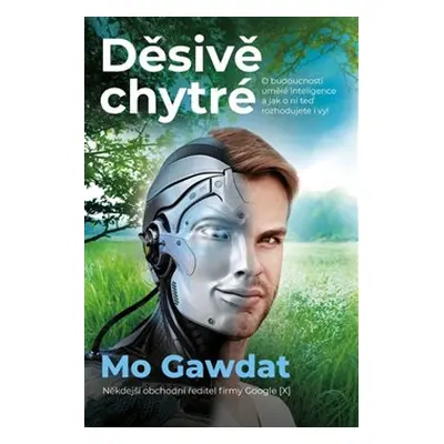 Děsivě chytré - Mo Gawdat