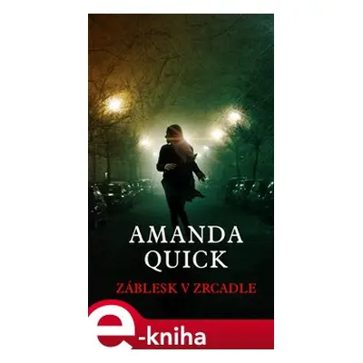 Záblesk v zrcadle - Amanda Quick