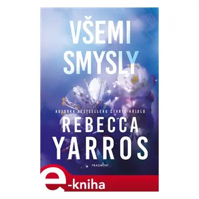 Všemi smysly - Rebecca Yarros