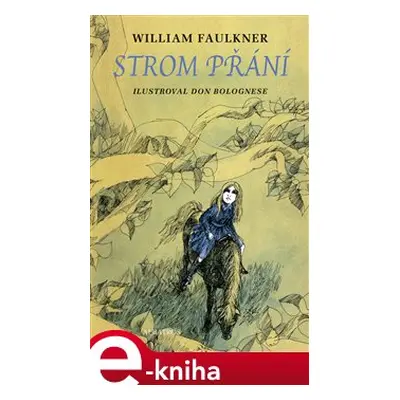 Strom přání - William Faulkner