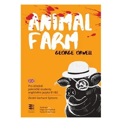 Animal Farm (úroveň B1/B2) - George Orwell