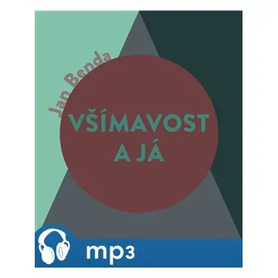 Všímavost a Já, mp3 - Jan Benda