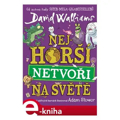 Nejhorší netvoři na světě - David Walliams