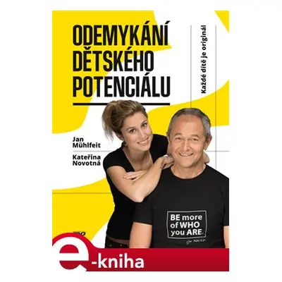 Odemykání dětského potenciálu - Jan Mühlfeit, Kateřina Novotná