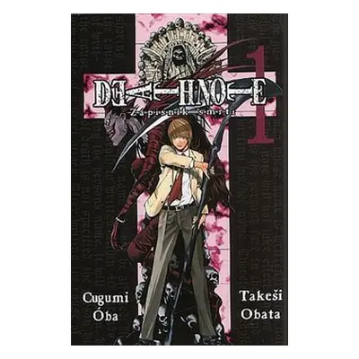 Death Note 1 - Zápisník smrti - Cugumi Óba, Takeši Obata