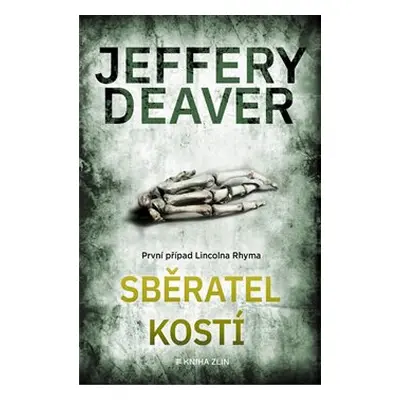 Sběratel kostí - Jeffery Deaver