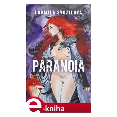 Paranoia - Ludmila Svozilová