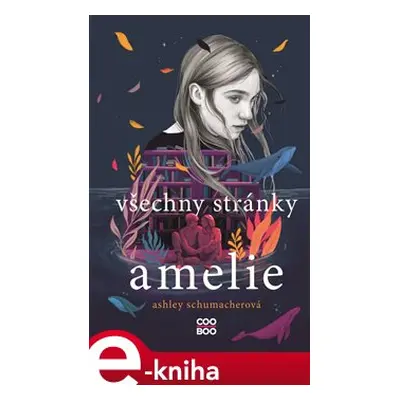 Všechny stránky Amelie - Ashley Schumacherová