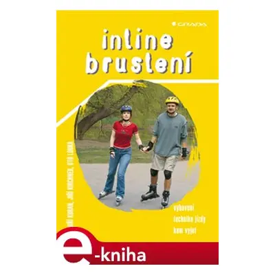 Inline bruslení - Jiří Kirchner, Jiří Kuban, Oto Louka