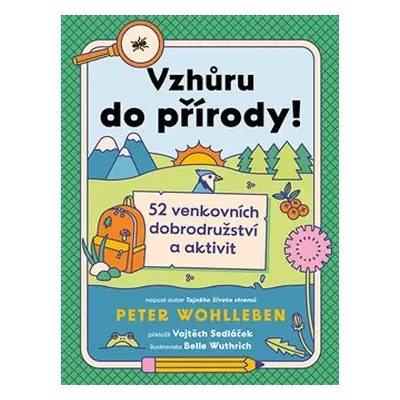 Vzhůru do přírody! - Peter Wohlleben