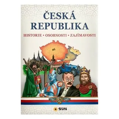 Česká republika - Historie - Osobnosti - Zajímavosti