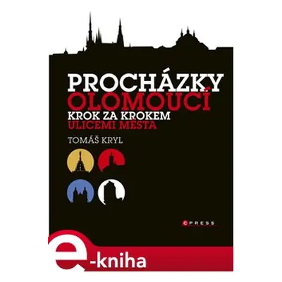 Procházky Olomoucí - Tomáš Kryl