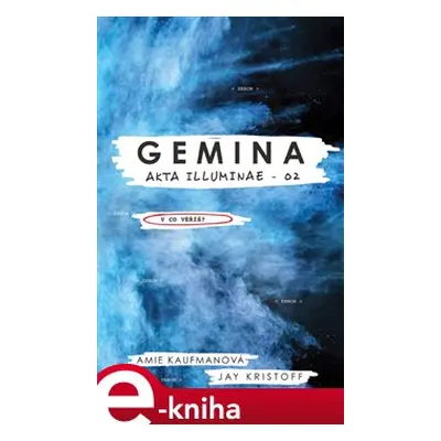 Gemina - Amie Kaufmanová, Jay Kristoff