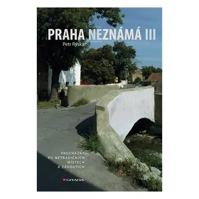 Praha neznámá III - Petr Ryska