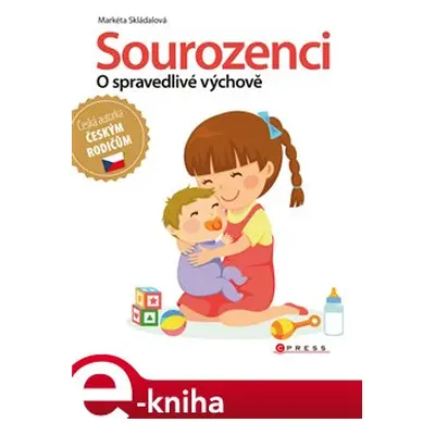 Sourozenci - o spravedlivé výchově - Markéta Skládalová