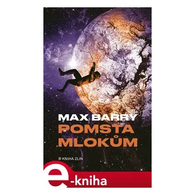 Pomsta mlokům - Max Barry