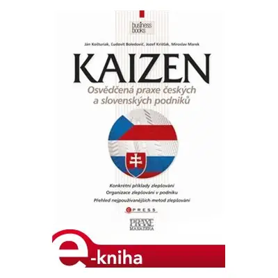 Kaizen - osvědčená praxe českých a slovenských podniků - Ľudovít Boledovič, Jozef Krišťak, Miros