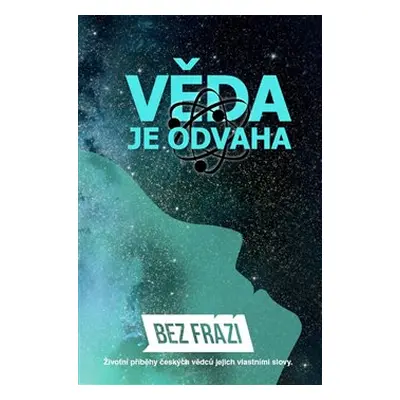 Věda je odvaha - kol.