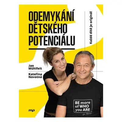 Odemykání dětského potenciálu - Petra Kryštofová, Jan Mühlfeit, Kateřina Krůtová-Novotná