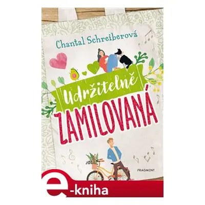 Udržitelně zamilovaná - Chantal Schreiberová