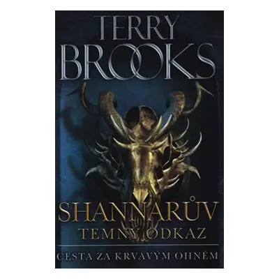 Cesta za krvavým ohněm - Terry Brooks