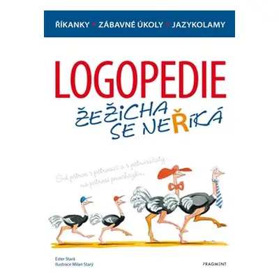 Logopedie – Žežicha se neříká - Ester Stará