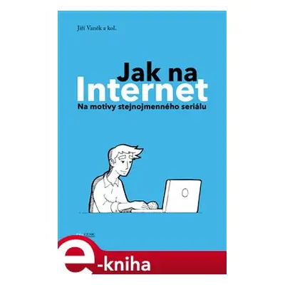 Jak na Internet - kolektiv, Jiří Vaněk