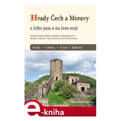 Hrady Čech a Moravy - Zdeněk Kukal, Jaroslav Valečka, Vlasta Čechová