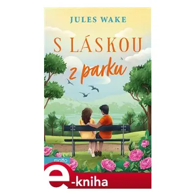 S láskou z parku - Jules Wake