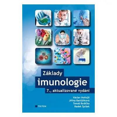 Základy imunologie - Václav Hořejší, Jiřina Bartůňková, Tomáš Brdička, Radek Spíšek