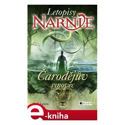 Narnie – Čarodějův synovec - Clive Staples Lewis