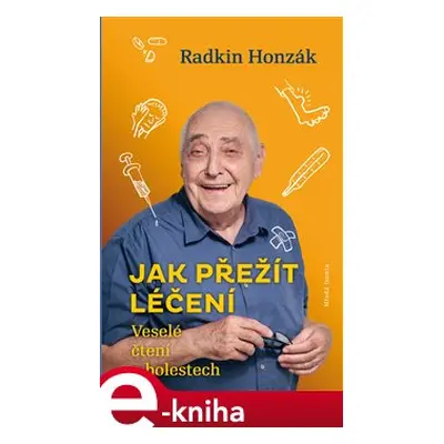 Jak přežít léčení - Radkin Honzák