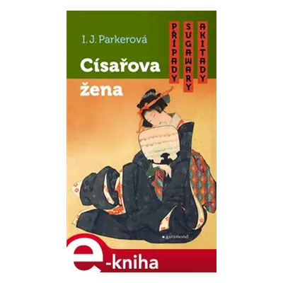 Císařova žena - I. J. Parkerová