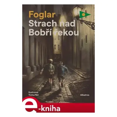 Strach nad Bobří řekou - Jaroslav Foglar