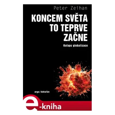 Koncem světa to teprve začne - Peter Zeihan