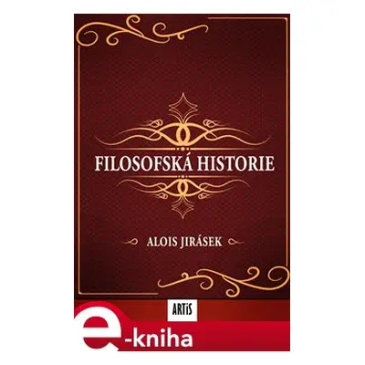 Filosofská historie - Alois Jirásek