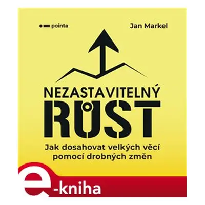 Nezastavitelný růst - Jan Markel