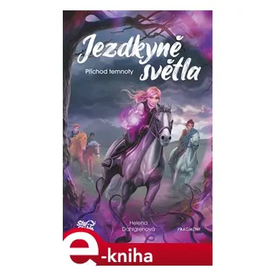 Jezdkyně světla - Příchod temnoty - Helena Dahlgren