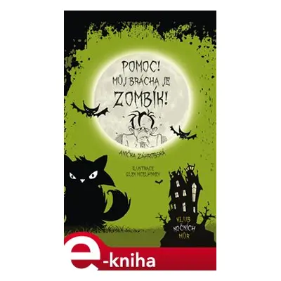 Pomoc! Můj brácha je zombík! - kolektiv