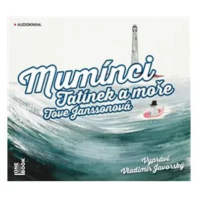 Mumínci: Tatínek a moře - Tove Janssonová