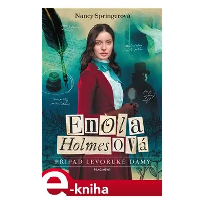 Enola Holmesová - Případ levoruké dámy - Nancy Springer