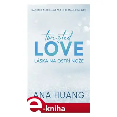 Twisted Love - Láska na ostří nože - Ana Huang