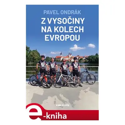 Z Vysočiny na kolech Evropou - Pavel Ondrák