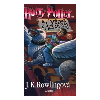 Harry Potter a vězeň z Azkabanu - Joanne K. Rowlingová