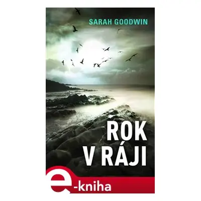 Rok v ráji - Sarah Goodwin