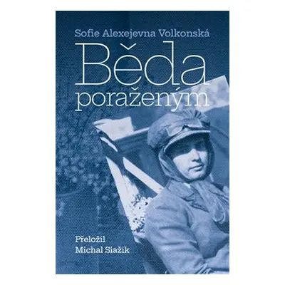 Běda poraženým - Sofie Alexejevna Volkonská