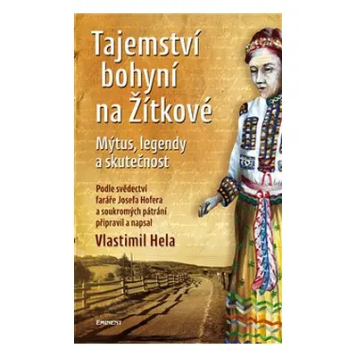 Tajemství bohyní na Žítkové - Vlastimil Hela