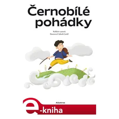 Černobílé pohádky - kolektiv, Jakub Cenkl